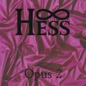 Hess (USA) : Opus 2